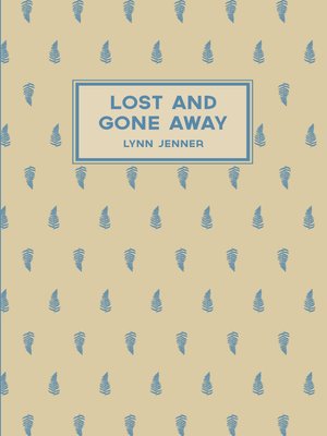 cover image of Lost and Gone Away